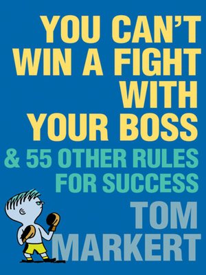 cover image of You Can't Win a Fight with Your Boss